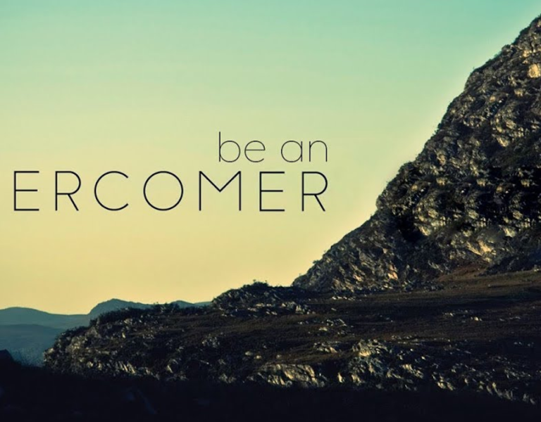 Be an overcomer